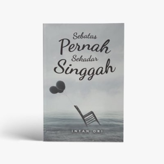 Sebatas Pernah Sekadar Singgah