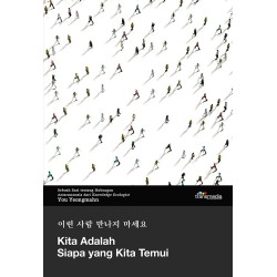 Kita Adalah Siapa yang Kita Temui Kita Adalah Siapa yang Kita Temui