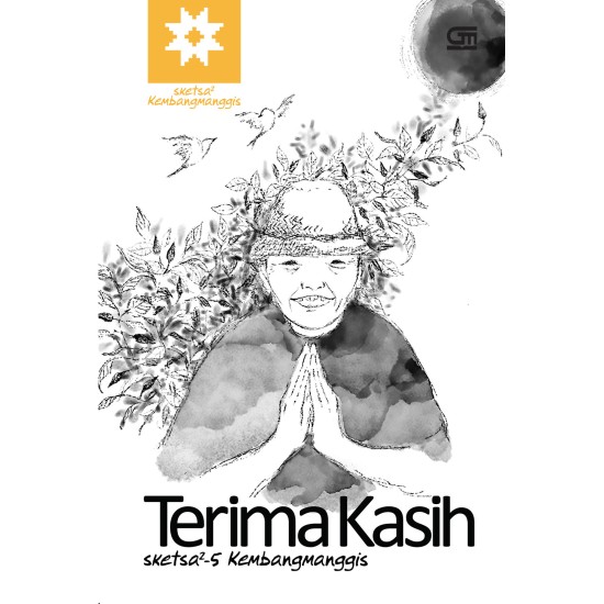 Sketsa-Sketsa-5 : Terima Kasih