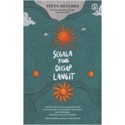 Segala yang Diisap Langit Segala yang Diisap Langit