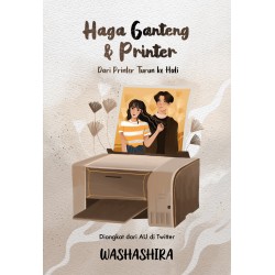 Haga Ganteng & Printer Haga Ganteng & Printer
