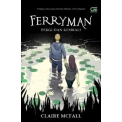 Ferryman – Pergi dan Kembali  Ferryman – Pergi dan Kembali