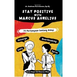 Stay Positive with Marcus Aurelius Stay Positive with Marcus Aurelius