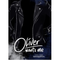 Oliver Wants Me Oliver Wants Me