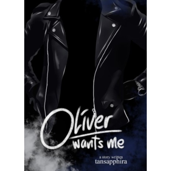 Oliver Wants Me