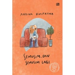 Semusim, dan Semusim Lagi Semusim, dan Semusim Lagi