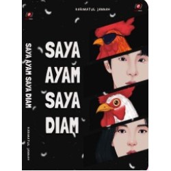 Saya Ayam Saya Diam Saya Ayam Saya Diam