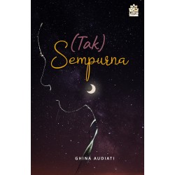 (Tak) Sempurna (Tak) Sempurna