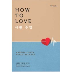 How To Love How To Love