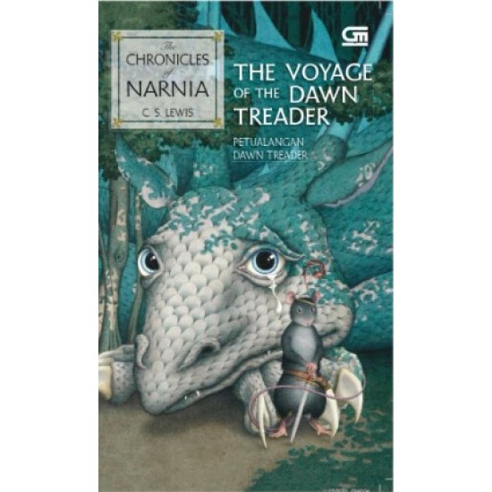 The Chronicles Of Narnia #5 The Voyage Of The Dawn Treader (Petualangan Dawn Treader)