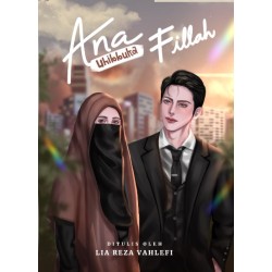 ANA UHIBBUKA FILLAH ANA UHIBBUKA FILLAH