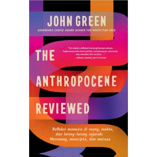 The Anthropocene Reviewed