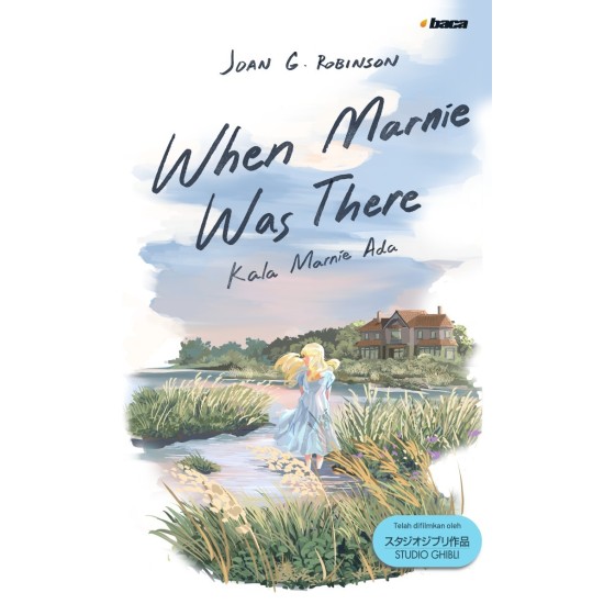 When Marnie Was There – Kala Marnie Ada