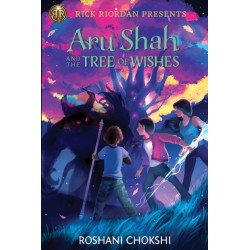 Aru Shah and the Tree of Wishes Aru Shah and the Tree of Wishes