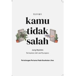 Kamu Tidak Salah Kamu Tidak Salah