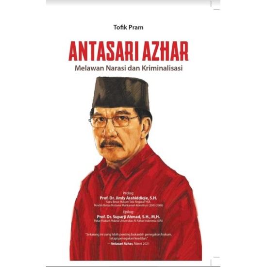 ANTASARI AZHAR (Melawan Narasi dan Kriminalisasi)