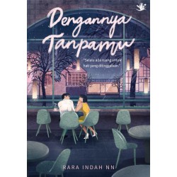 Dengannya Tanpamu Dengannya Tanpamu