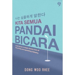Kita Semua Pandai Bicara Kita Semua Pandai Bicara