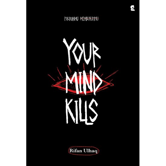 Your Mind Kills