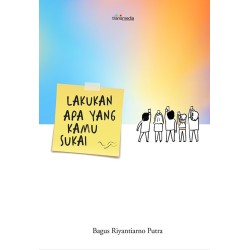 Lakukan Apa Yang Kamu Sukai Lakukan Apa Yang Kamu Sukai