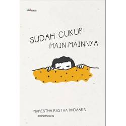 Sudah Cukup Main-Mainnya Sudah Cukup Main-Mainnya