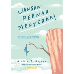 Jangan Pernah Menyerah! (Cover Baru) Jangan Pernah Menyerah! (Cover Baru)