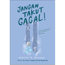 Jangan Takut Gagal! Jangan Takut Gagal!