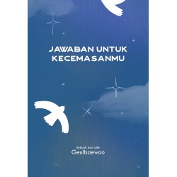 Jawaban Untuk Kecemasanmu Jawaban Untuk Kecemasanmu