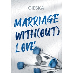 Marriage with(out) Love