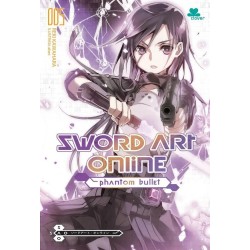 Sword Art Online 005 Phantom Bullet Sword Art Online 005 Phantom Bullet