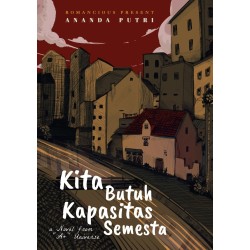 Kita Butuh Kapasitas Semesta Kita Butuh Kapasitas Semesta