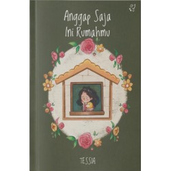 Anggap Saja Ini Rumahmu Anggap Saja Ini Rumahmu