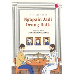Ngapain Jadi Orang Baik Ngapain Jadi Orang Baik
