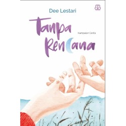 Tanpa Rencana Tanpa Rencana