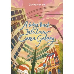A Way Back Into Love Caren Galang A Way Back Into Love Caren Galang