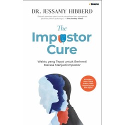 The Impostor Cure: Waktu yang Tepat untuk Berhenti  Merasa Menjadi Impostor The Impostor Cure: Waktu yang Tepat untuk Berhenti  Merasa Menjadi Impostor