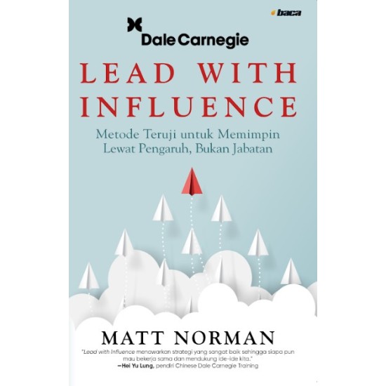 Lead With Influence: Metode Teruji untuk Memimpin Lewat Pengaruh Bukan Jabatan - Bonus Bookmark
