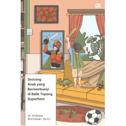 Seorang Anak yang Bersembunyi di Balik Topeng Superhero - Edisi TTD dan Bonus Stempel & Paperdoll