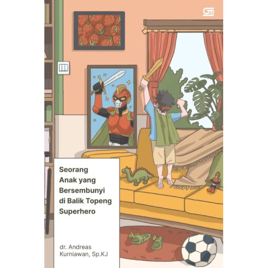 Seorang Anak yang Bersembunyi di Balik Topeng Superhero - Edisi TTD dan Bonus Stempel & Paperdoll