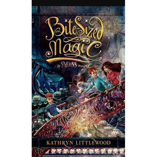 THE BLISS BAKERY #3: KEAJAIBAN DALAM UKURAN GIGITAN