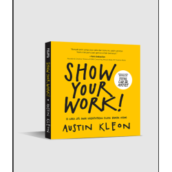 SHOW YOUR WORK! (REPUBLISH)