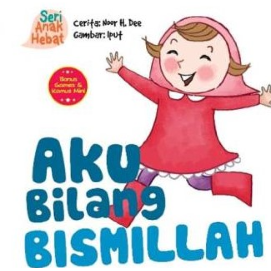 BW: SAH.AKU BILANG BISMILLAH (BUKU PAPAN)