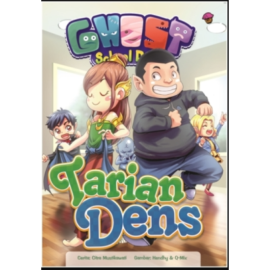 KOMIK GHOST SCHOOL DAYS: TARIAN DENS KOMIK GHOST SCHOOL DAYS: TARIAN DENS