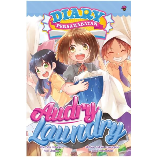 DIARY PERSAHABATAN #8: AUDRY LAUNDRY