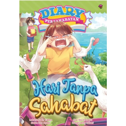 DIARY PERSAHABATAN #9: HARI TANPA SAHABAT