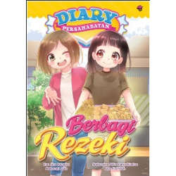 DIARY PERSAHABATAN #10: BERBAGI REZEKI