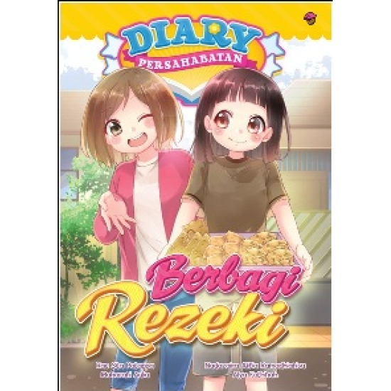 DIARY PERSAHABATAN #10: BERBAGI REZEKI