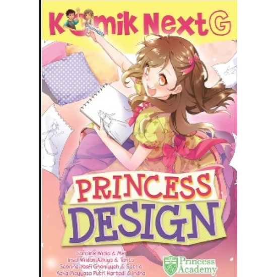 KOMIK NEXT G PRINCESS DESIGN (PUBLIKASIKAN ULANG)