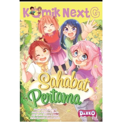 KOMIK NEXT G SAHABAT PERTAMA