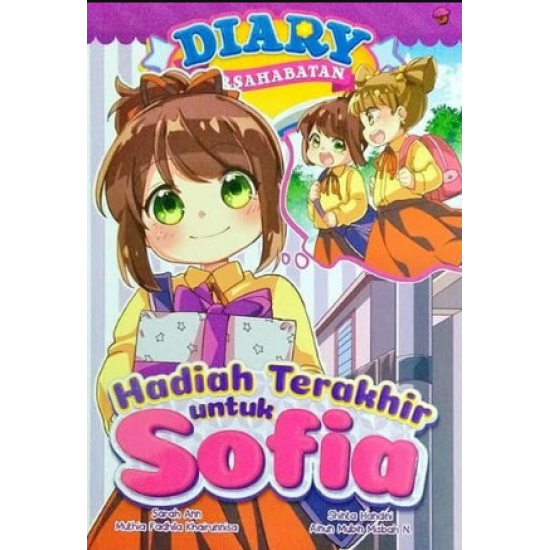DIARY PERSAHABATAN #12: HADIAH TERAKHIR UNTUK SOFIA